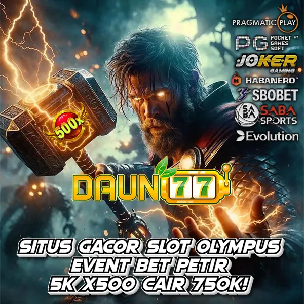 DAUN77: Situs Gacor Slot Olympus Bet 5k Turun Petir x500 Cair 750k Hari Ini